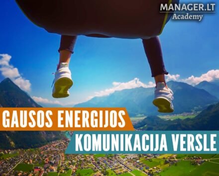 Gausos energijos komunikacija versle - Dvasinė inteligencija versle- Dvasinis intelektas versle