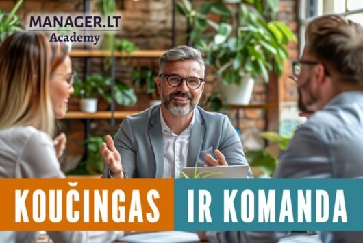 Koučingas ir komanda: koučingo galia komandos efektyvumui didinti