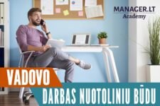 Vadovas, dirbantis nuotoliniu būdu: kaip padėti savo darbuotojams efektyviausiai dirbti iš namų